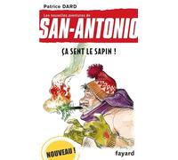 Ça sent le sapin !: Les nouvelles aventures de San Antonio