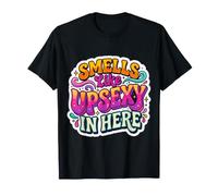 Ça Sent Le Sexy là-Dedans, Une Blague drôle de Citation Coquette T-Shirt