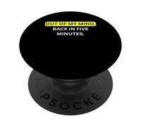 Ça Sort de ma tête. De Retour dans Cinq Minutes. pour Sarcastic People PopSockets PopGrip Adhésif