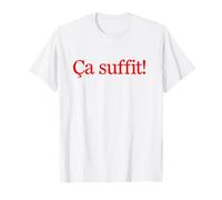 Ca Suffit Cadeau Français Voyage à Paris Inscription Française T-Shirt