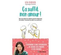 Ça suffit mon amour ! Léa Didier (Auteur)
