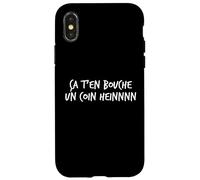 Ça t’en Bouche Un Coin heinnnn Expression ch’ti Humour Nord Coque pour iPhone X/XS
