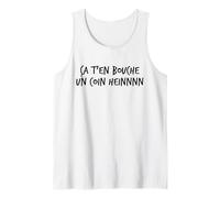 Ça t’en Bouche Un Coin heinnnn Expression ch’ti Humour Nord Débardeur