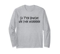 Ça t’en Bouche Un Coin heinnnn Expression ch’ti Humour Nord Manche Longue