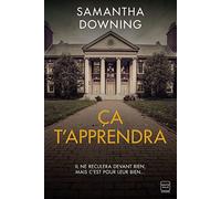 Ça t'apprendra Samantha Downing (Auteur)