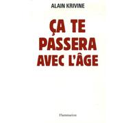 Ca Te Passera Avec L'âge