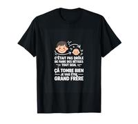 Ca Tombe Bien Je Vais Etre Grand frere Humour T-Shirt