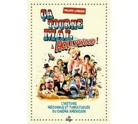 Ça tourne mal...à Hollywood! Philippe Lombard (Auteur)