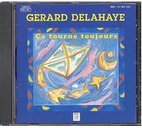 Gerard Delahaye - Ca Tourne Toujours