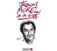 Ça va aller ! : chroniques 2019-2021 François Morel (Auteur)