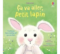Ça va aller, petit lapin - Dès 1 an