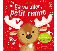 Anna Milbourne – Ça va aller, petit renne – Dès 6 mois – Cartonné