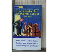 Ca Va Barder Chez Les Dugentil-Leboeuf. Les Aventures De Minestrone Amerique