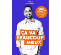 Ça va beaucoup mieux - Jimmy Mohamed - M6 Eds - relié - Guide