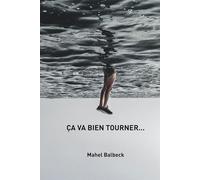 Ça va bien tourner...