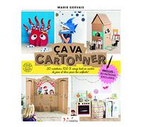 Ca va cartonner !: 30 créations 100% récup tout en carton de jeux et déco pour les enfants !