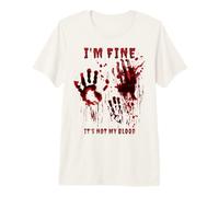 Ça Va Ce n'est Pas Mon Sang Éclaboussures De Sang Horreur T-Shirt Haut de Gamme