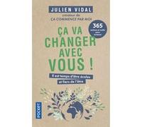 Ca va changer avec vous ! Julien Vidal (Auteur)