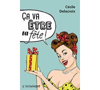 Ca va être ta fête !