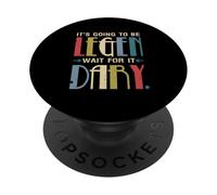 Ça va être Une légende, Attendez Que ce Soit Un Monde de Jeu légendaire PopSockets PopGrip Adhésif