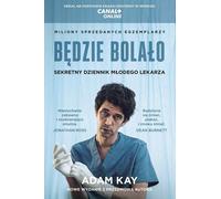 Ça va faire mal Le journal secret d'un jeune médecin - Adam Kay (Buch auf Polnisch)