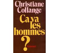 Ca va les hommes ? - Christiane Collange - Grasset - Livre
