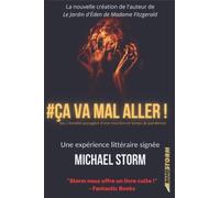 Ça Va Mal Aller !: Ou Lanxiété Passagère Dune Roturière En Temps De Pandémie (Les Nouvelles De 23:59 Avec Michel Therrien)