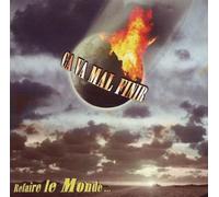 Ca Va Mal Finir C'T'Histoire - Refaire Le Monde