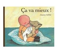 Ca va mieux ! Jeanne Ashbé (Auteur)