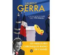 Ça va nous faire des vacances Jérôme de Verdière (Préface), Laurent Gerra (Auteur)