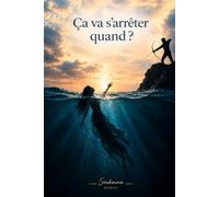 Ça va s’arrêter quand ?
