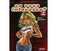 Ça vous intéresse? T02: On va plus loin?