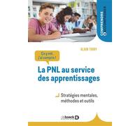 Ça y est, j'ai compris ! La PNL au service des apprentissages Stratégies mentales, méthodes et outils - Alain Thiry - De Boeck Supérieur - broché - Etude