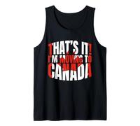 Ça y est, Je déménage au Canada | Funny Canadian Love Canada Débardeur