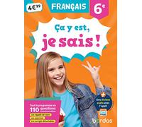 Ça y est, je sais ! Français 6e