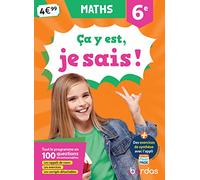 Ça y est, je sais ! Maths 6e