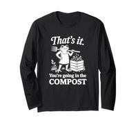 Ça y est, tu Vas dans Le Compost Manche Longue