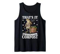Ça y est, Vous Allez dans Le Compost, Un mème Amusant, Jardinage Débardeur