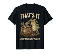 Ça y est, Vous Allez dans The Compost Funny Frog Gardener T-Shirt
