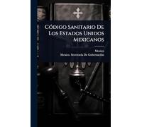 CÃ3digo Sanitario De Los Estados Unidos Mexicanos