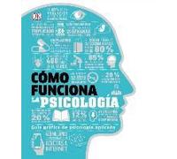 Cã3mo Funciona La Psicologã-A (How Psychology Works)
