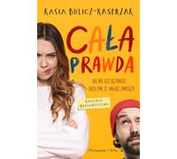 Cała prawda - Kasia Bulicz-Kasprzak (littérature, société en polonais)
