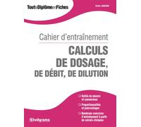 Caahier d'entraînement calculs de dosage de débit de dilution - Badia Jabrane - Studyrama Eds - broché - Scolaire / Universitaire