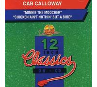 Cab Calloway - Minnie The Moocher/A Chicken Aint Nothing [Import]