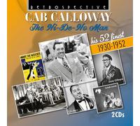 Cab Calloway - The Hi-De-Ho-Man : His 52 Finest 1930-1952