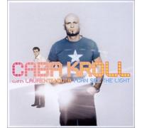 Caba Kroll - I Can See The Light