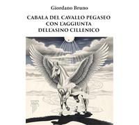 Cabala del cavallo Pegaseo. Con l'aggiunta dell'Asino cillenico