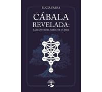 Cábala revelada: las claves del Árbol de la Vida