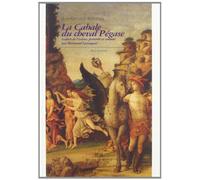 Cabale du cheval pegase (la) - Michel de Maule Editions - Michel De Maule - broché - Essai