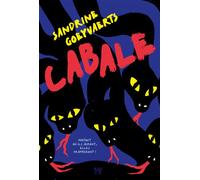 Cabale - Sandrine Goeyvaerts - Hachette Fictions - broché - Roman